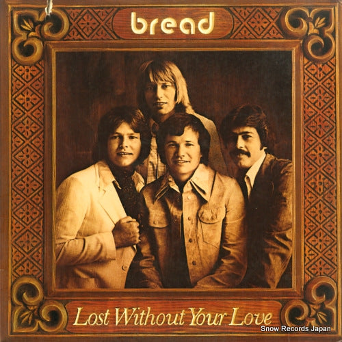BREAD lost without your love 7E-1094