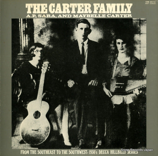 CARTER FAMILY, THE a.p. sara, and maybelle carter VIM-4012