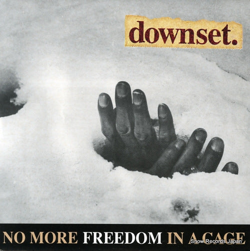 DOWNSET no more freedom in a cage ABS108
