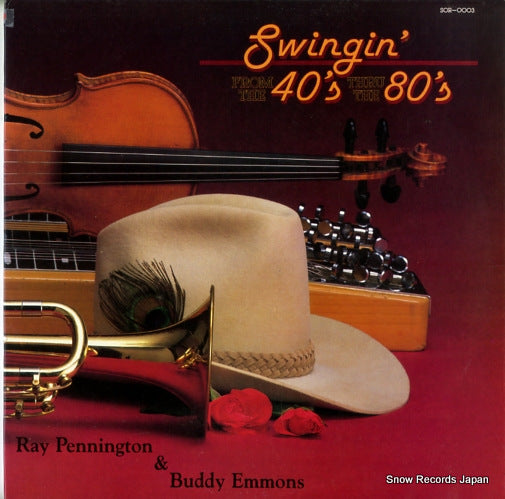 PENNINGTON, RAY, AND BUDDY EMMONS swingin' from the 40's thru the 80's SOR-0003