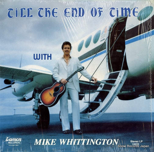 WHITTINGTON, MIKE till the end of time LP10032