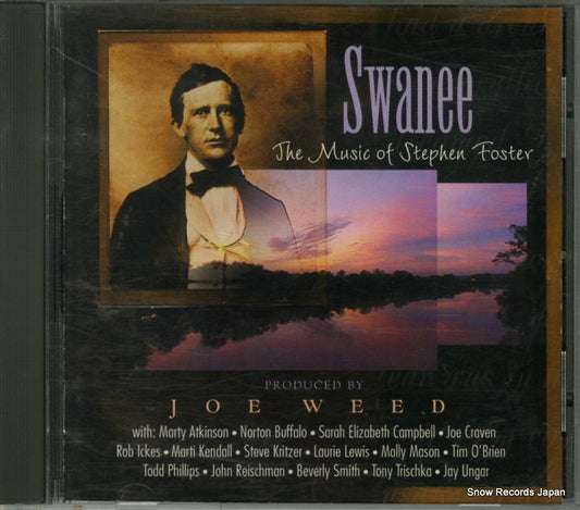 WEED, JOE swanee the music of stephen foster NCD-206