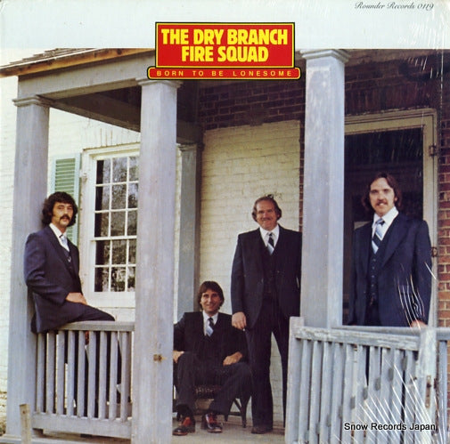 DRY BRANCH FIRE SQUAD, THE born to be lonesome ROUNDER0119