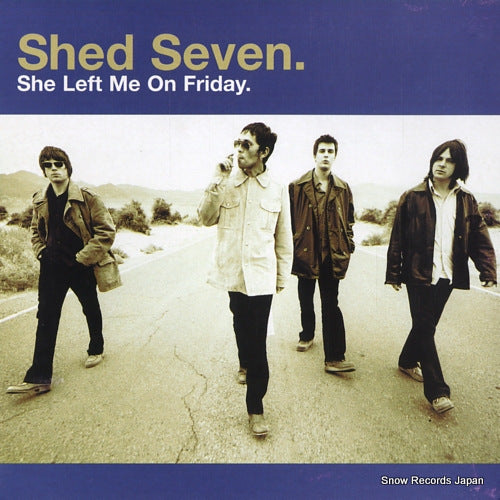 SHED SEVEN she left me on friday 569540-7