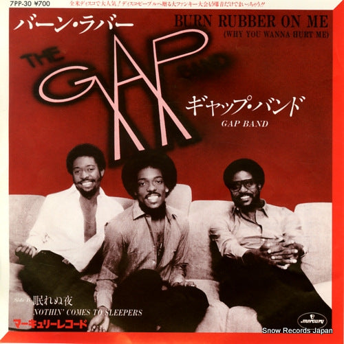 GAP BAND, THE burn rubber on me(why you wanna hurt me) 7PP-30
