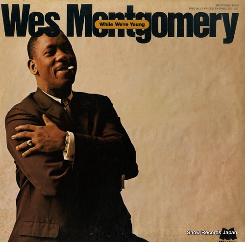 MONTGOMERY, WES while we're young 47003