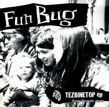 FUN BUG tezbinetop ep NUMBER54