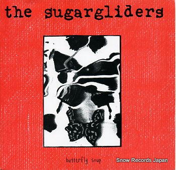 SUGARGLIDERS, THE butterfly soup SHINE012