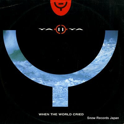 YA YA when the world cried YZ174/T248020-0