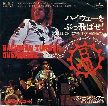 BACHMAN-TURNER OVERDRIVE roll on down the highway SFL-2010