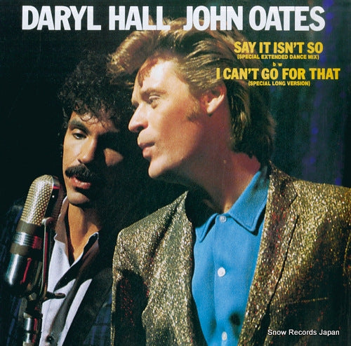 HALL, DARYL, AND JOHN OATES say it isn't so (special extended dance mix) RPS-1001