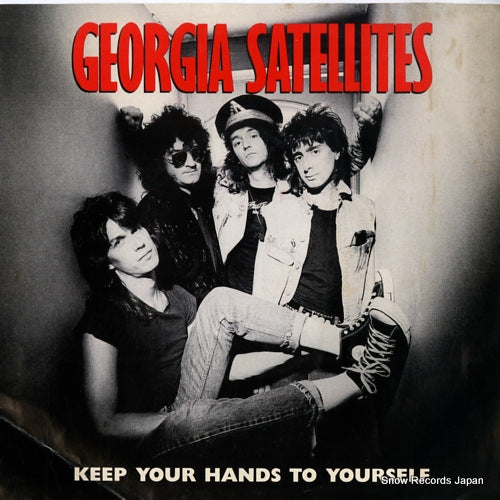 GEORGIA SATELLITES keep your hands to yourself 7-69502