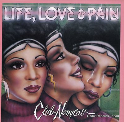 CLUB NOUVEAU life, love & pain P-13484