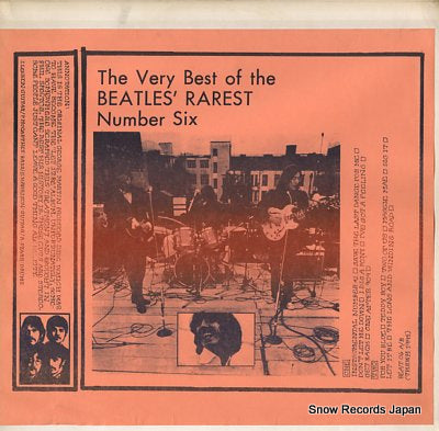 BEATLES, THE the very best of the beatles' rarest number six TAKRL1995