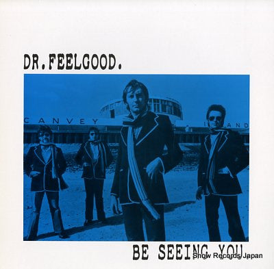 DR.FEELGOOD be seeing you ED238