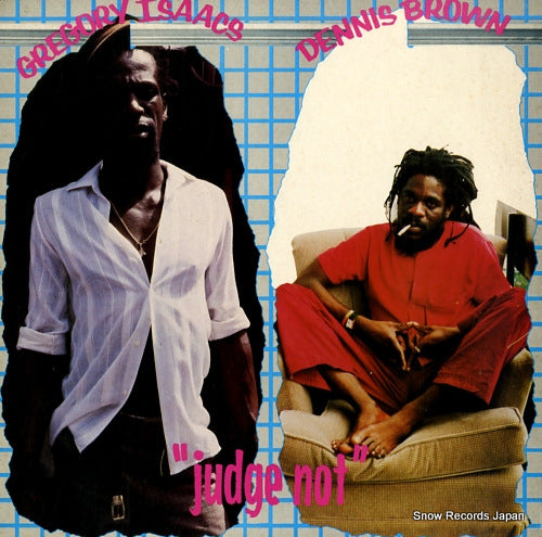 BROWN, DENNIS / GREGORY ISAACS judge not GREL72
