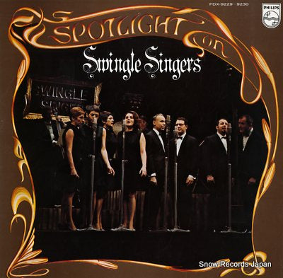 SWINGLE SINGERS, THE spotlight on the swingle singers FDX-9229-9230