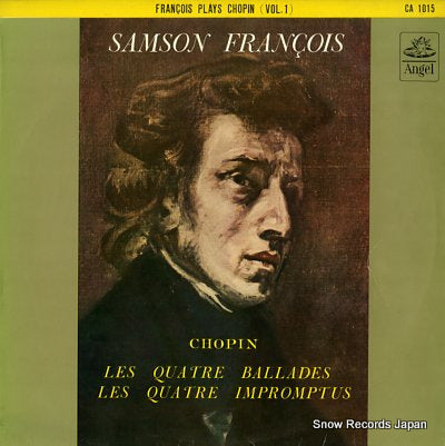 FRANCOIS, SAMSON chopin; les 4 ballades & les 4 impromptus / francois plays chopin (vol.1) CA1015