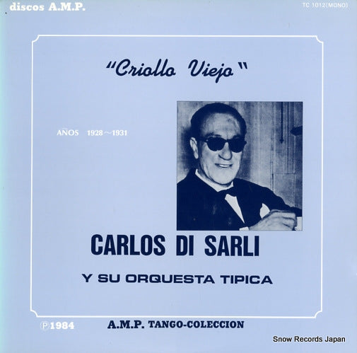 DI SARLI, CARLOS criollo viejo TC1012