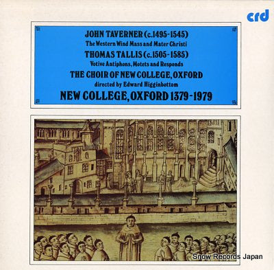 CHOIR OF NEW COLLEGE, OXFORD, THE taverner; the western wild mass and master christi CRD1072