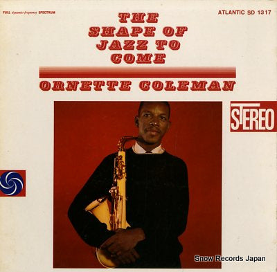 COLEMAN, ORNETTE the shape of jazz to come SD1317