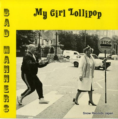BAD MANNERS my girl lollipop(my boy lollipop) MAG232