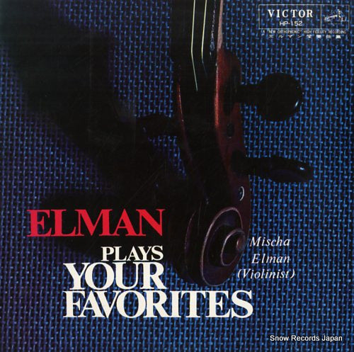 ELMAN, MISCHA elman plays your favorites HP-152