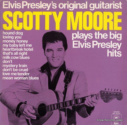 MOORE, SCOTTY scotty moore plays the big elvis presley hits EPC53343