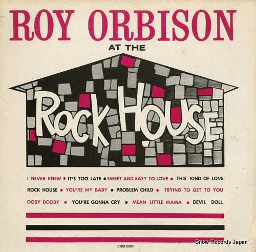 ORBISON, ROY roy orbison at the rock house CRM2007