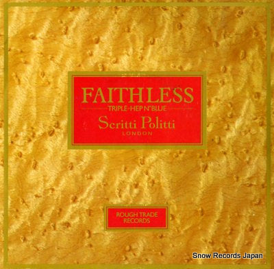 SCRITTI POLITTI faithless RT101