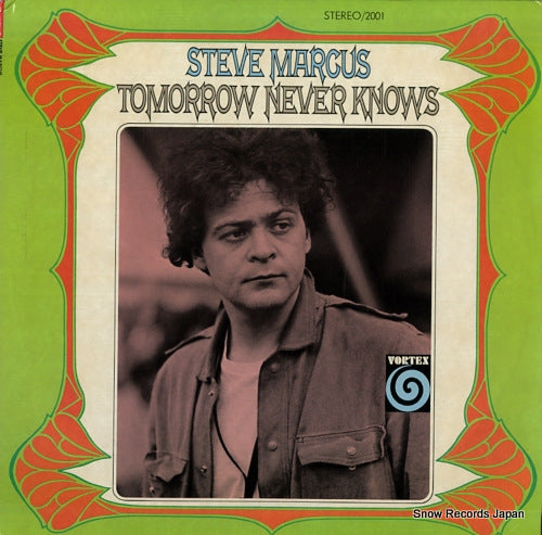 MARCUS, STEVE tomorrow never knows VORTEX2001