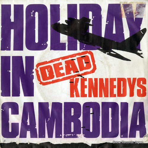 DEAD KENNEDYS holiday in cambodia CHERRY13
