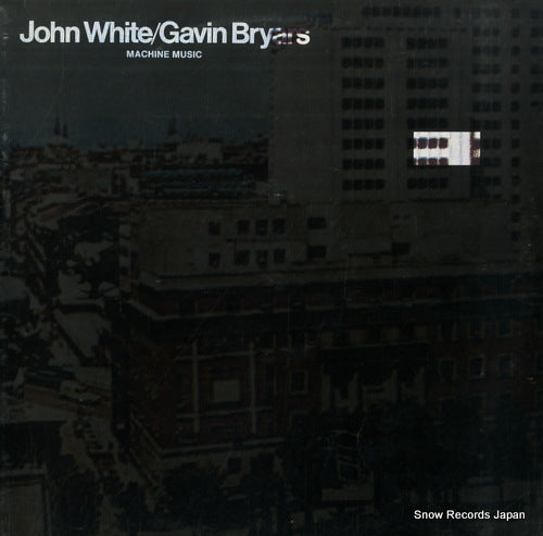 WHITE, JOHN / GAVIN BRYARS machine music OBS8