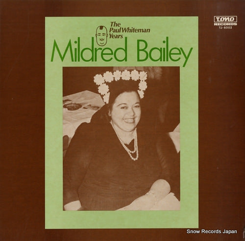 BAILEY, MILDRED the paul whiteman years TJ-6002