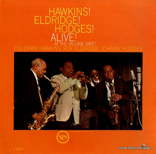HAWKINS, COLEMAN hawkins! eldridge! hodges! alive! at the village gate! V-8504