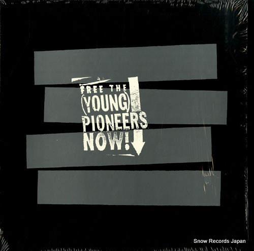 (YOUNG) PIONEERS free the young pioneers now LOOKOUT206