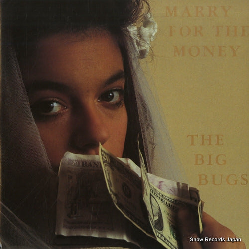 BIG BUGS, THE marry for the money NEAT62