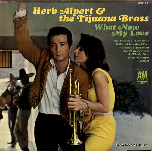 ALPERT, HERB, AND THE TIJUANA BRASS what now my love AML43