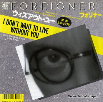 FOREIGNER i don't want to live without you P-1289