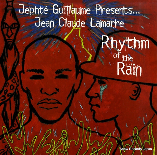 GUILLAUME, JEPHTE, PRESENTS JEAN CLAUDE LAMARRE rhythm of the rain TK-2004