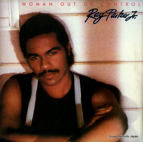 PARKER, RAY, JR. woman out of control AL88087