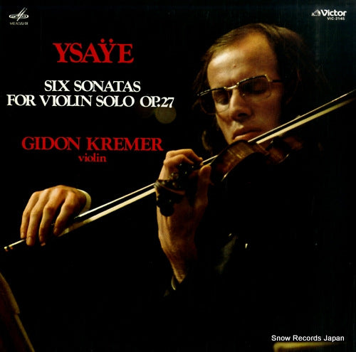 KREMER, GIDON ysaye; six sonatas for violin solo op.27 VIC-2145