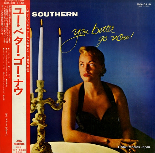 SOUTHERN, JERI you better go now MCA-3118