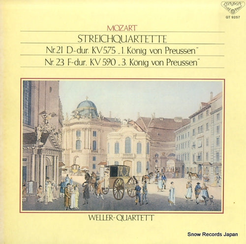 WELLER QUARTETT mozart; streichquartette nr.21 d - dur, kv575 "1. konig von preussen" GT9257