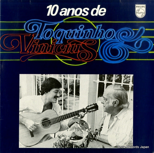 TOQUINHO AND VINICIUS 10 anos de toquinho & vinicius 6349.404