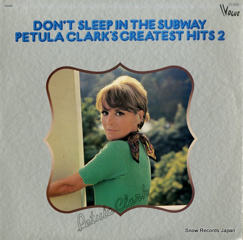 CLARK, PETULA don't sleep in the subway / petula clark's greatest hits 2 YX-4042