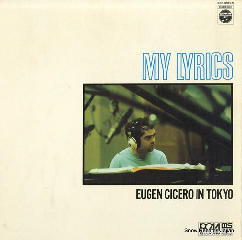CICERO, EUGEN my lyrics / eugen cicero in tokyo NCP-8503-N