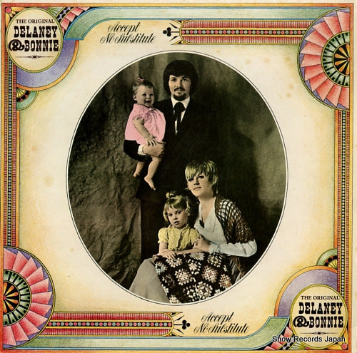 DELANEY AND BONNIE accept no substitute the original delaney & bonnie K42024