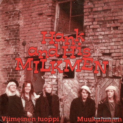 HANK AND HIS MILKMEN viimeinen tuoppi PIS228