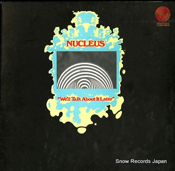 NUCLEUS we'll talk about it later 6360027